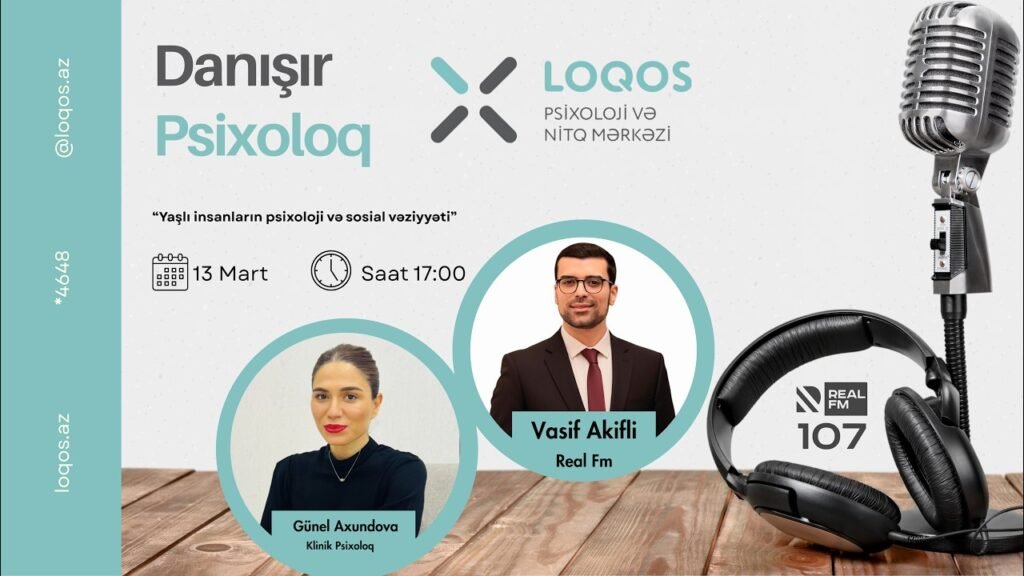 Danışır Psixoloq / Vasif Akifli / Real FM 107 — Yaşlı insanların psixoloji və sosial vəziyyəti (13.03.2026)
